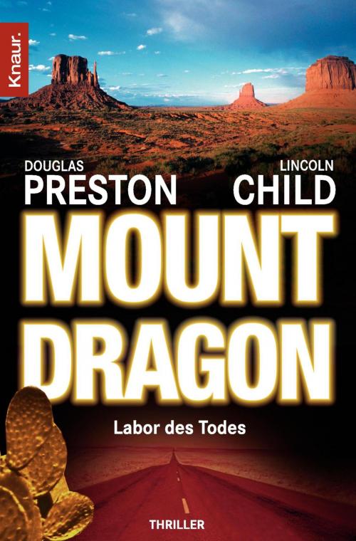 Cover of the book Mount Dragon by Douglas Preston, Lincoln Child, Droemer eBook