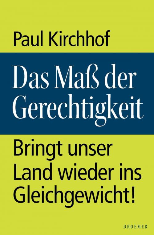 Cover of the book Das Maß der Gerechtigkeit by Paul Kirchhof, Droemer eBook