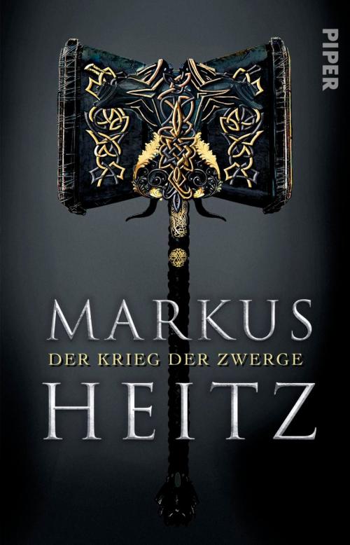 Cover of the book Der Krieg der Zwerge by Markus Heitz, Piper ebooks