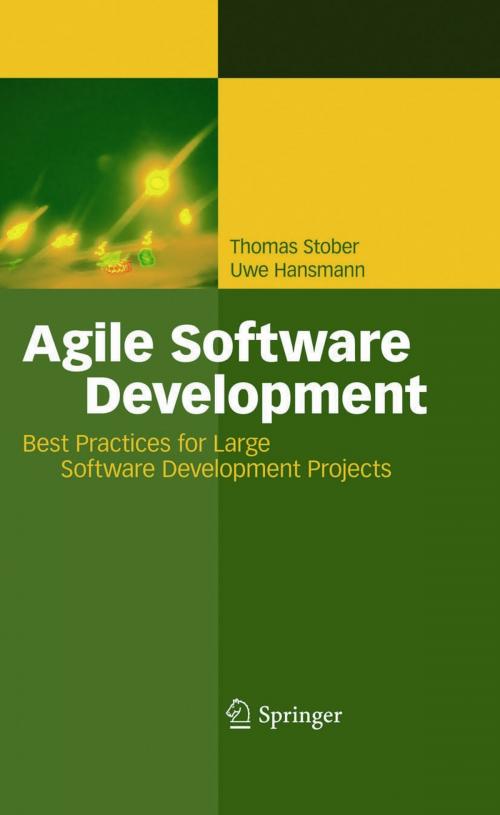 Cover of the book Agile Software Development by Thomas Stober, Uwe Hansmann, Springer Berlin Heidelberg