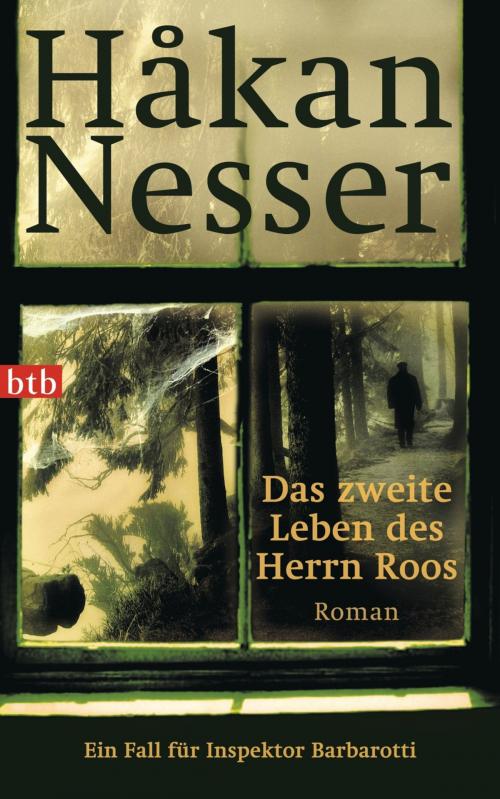 Cover of the book Das zweite Leben des Herrn Roos by Håkan Nesser, btb Verlag