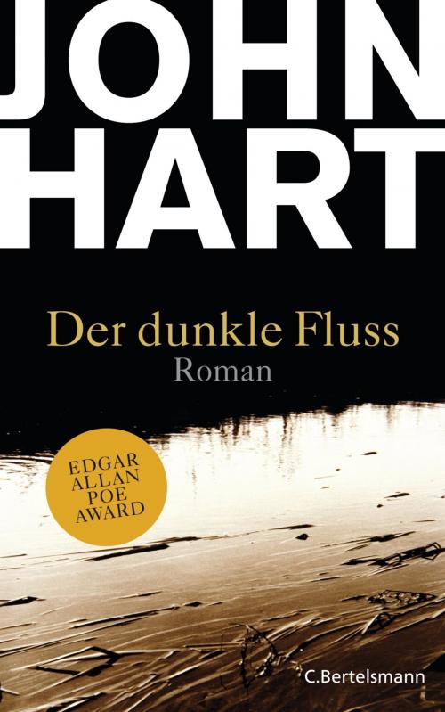 Cover of the book Der dunkle Fluss by John Hart, C. Bertelsmann Verlag