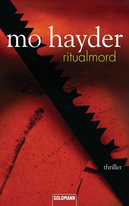 Cover of the book Ritualmord by Mo Hayder, Goldmann Verlag