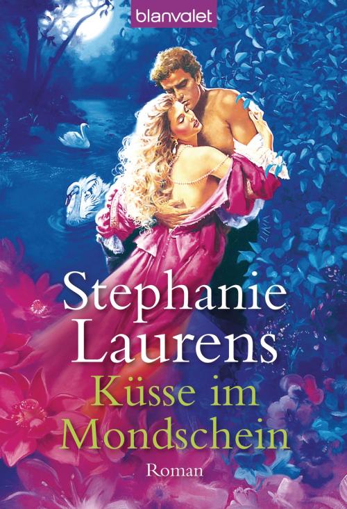 Cover of the book Küsse im Mondschein by Stephanie Laurens, Blanvalet Taschenbuch Verlag