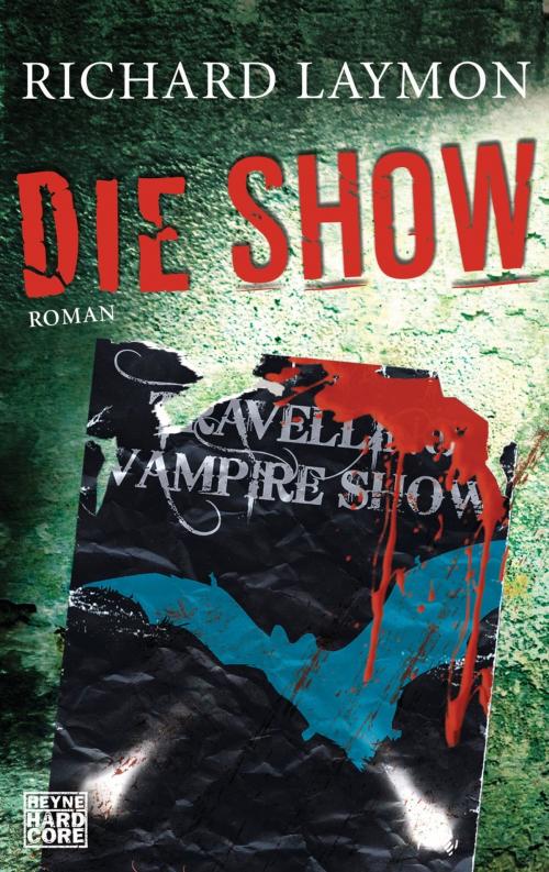 Cover of the book Die Show by Richard Laymon, Heyne Verlag