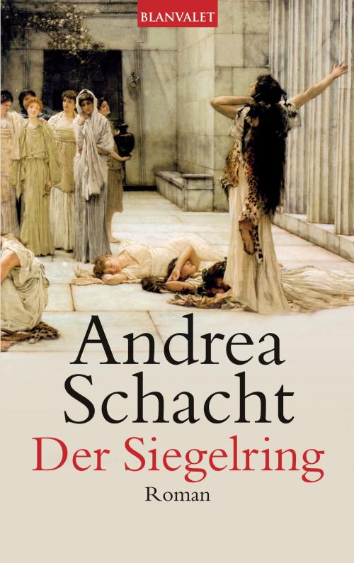 Cover of the book Der Siegelring by Andrea Schacht, Blanvalet Taschenbuch Verlag