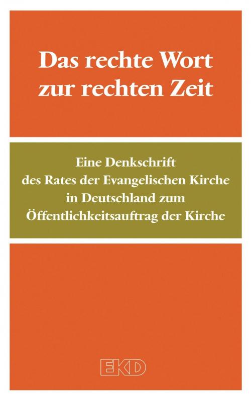Cover of the book Das rechte Wort zur rechten Zeit by Kirchenamt der Evangelischen Kirche in, Gütersloher Verlagshaus