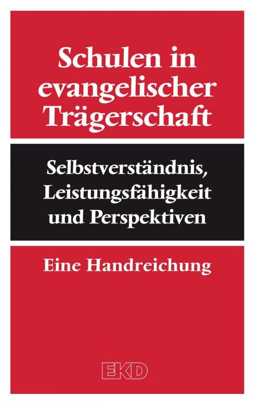 Cover of the book Schulen in evangelischer Trägerschaft by Kirchenamt der EKD, Gütersloher Verlagshaus