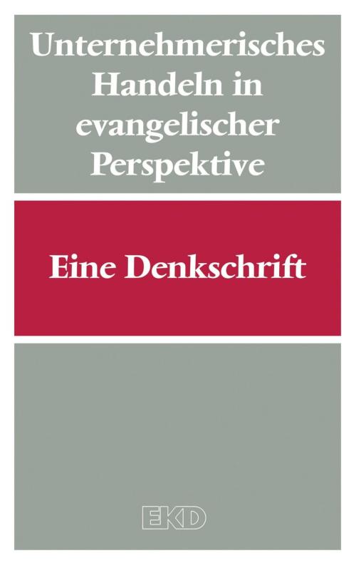 Cover of the book Unternehmerisches Handeln in evangelischer Perspektive by Kirchenamt der Evangelischen Kirche in, Gütersloher Verlagshaus