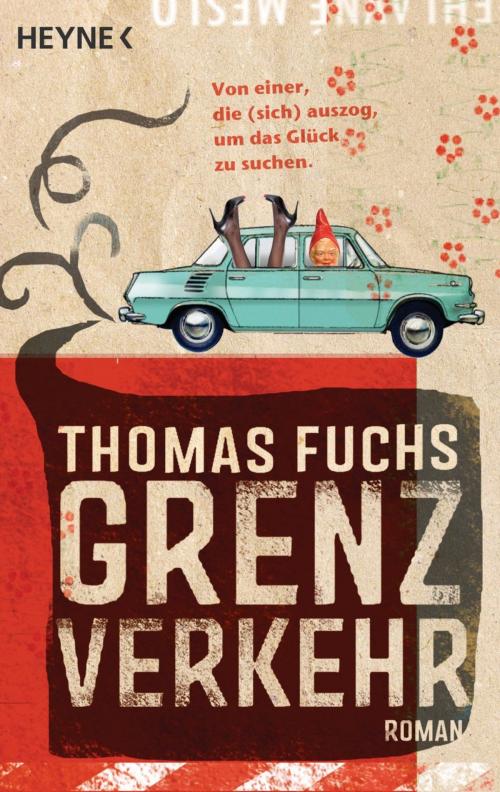 Cover of the book Grenzverkehr by Thomas Fuchs, Heyne Verlag
