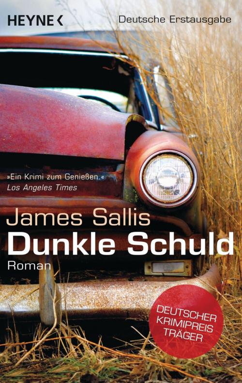 Cover of the book Dunkle Schuld by James Sallis, Angela Kuepper, Heyne Verlag