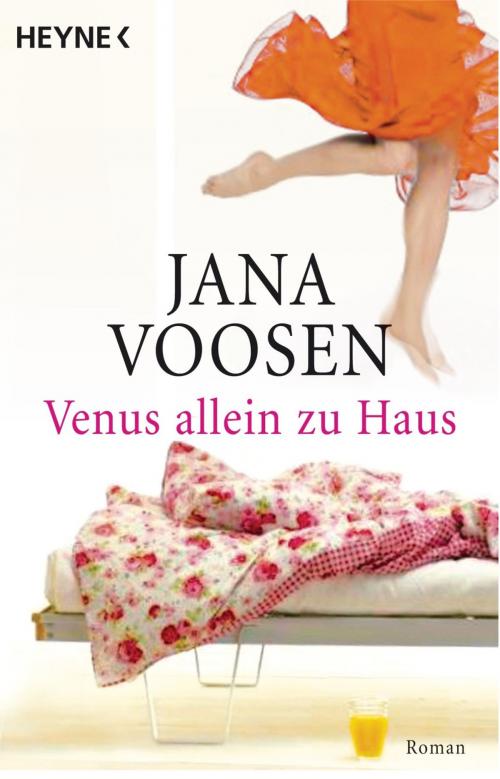 Cover of the book Venus allein zu Haus by Jana Voosen, Heyne Verlag