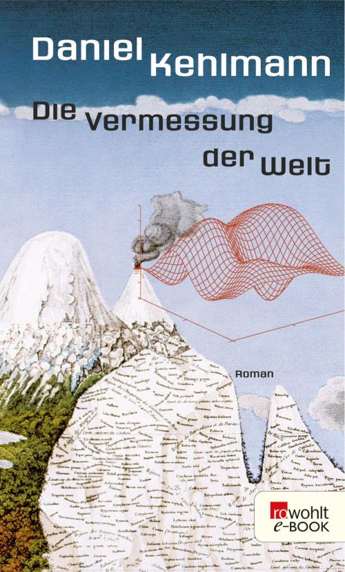 Cover of the book Die Vermessung der Welt by Daniel Kehlmann, Rowohlt E-Book