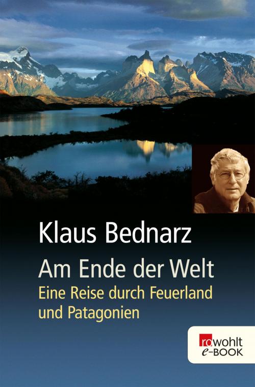 Cover of the book Am Ende der Welt by Klaus Bednarz, Rowohlt E-Book