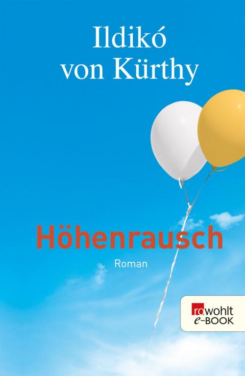 Cover of the book Höhenrausch by Ildikó von Kürthy, Rowohlt E-Book