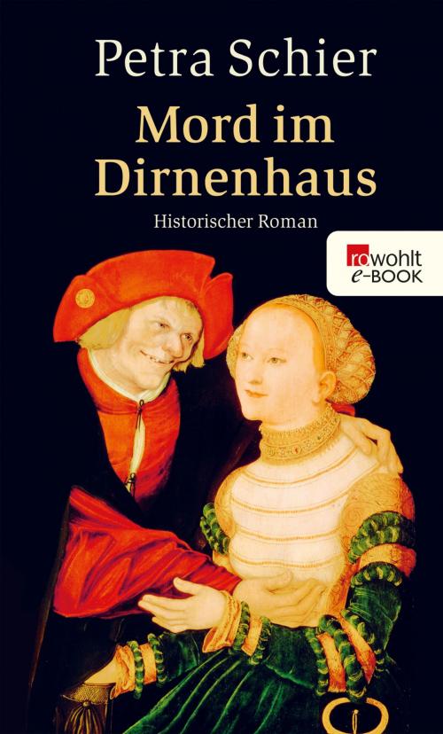 Cover of the book Mord im Dirnenhaus by Petra Schier, Rowohlt E-Book