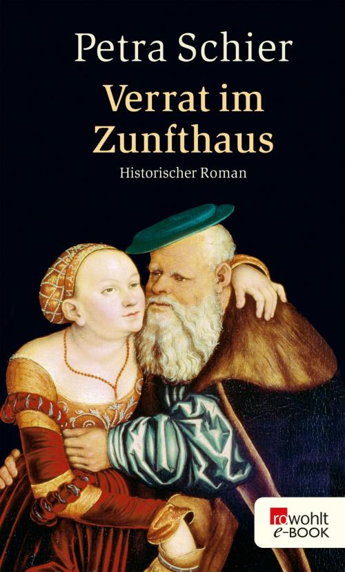 Cover of the book Verrat im Zunfthaus by Petra Schier, Rowohlt E-Book