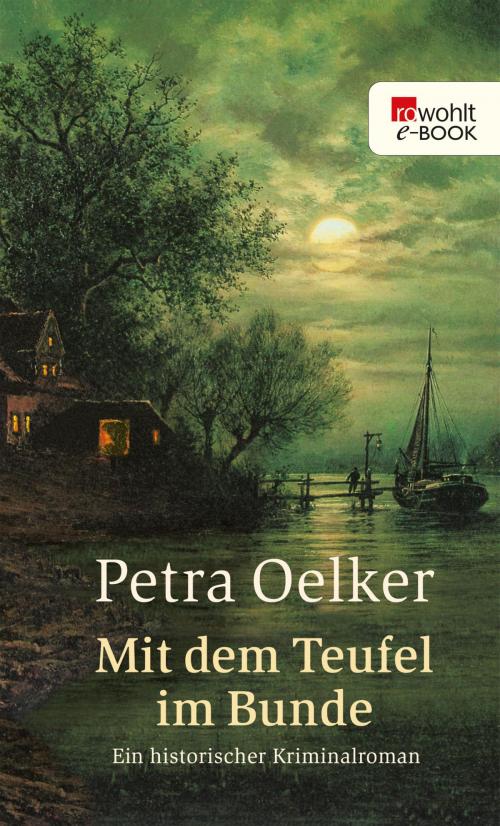 Cover of the book Mit dem Teufel im Bunde by Petra Oelker, Rowohlt E-Book