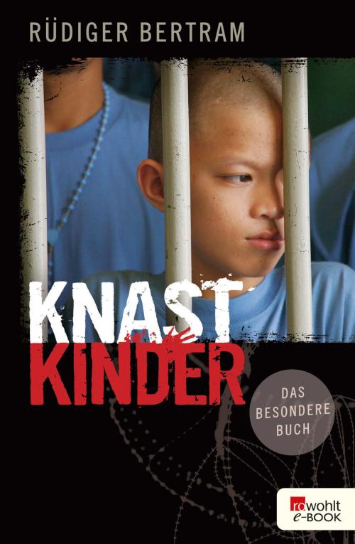 Cover of the book Knastkinder by Rüdiger Bertram, Rowohlt E-Book