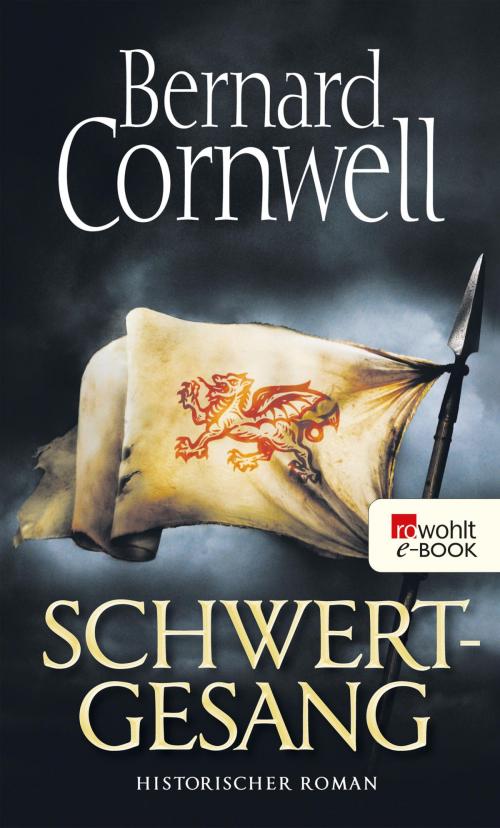 Cover of the book Schwertgesang by Bernard Cornwell, Rowohlt E-Book