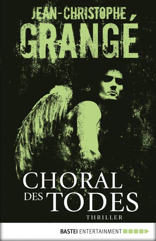 Cover of the book Choral des Todes by Jean-Christophe Grangé, Bastei Entertainment