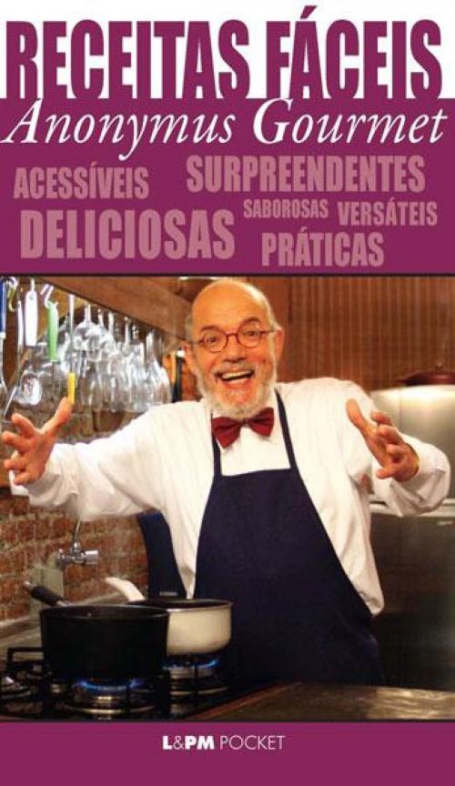Cover of the book Receitas Fáceis do Anonymus Gourmet by José Antonio Pinheiro Machado, L&PM Editores
