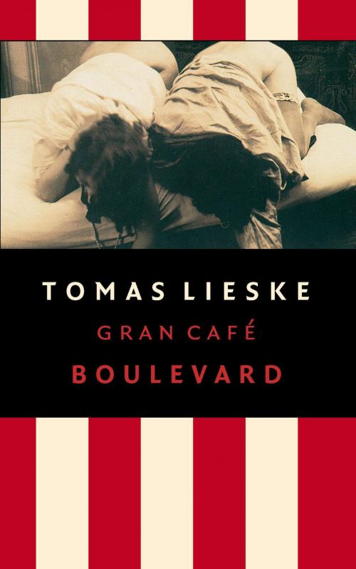 Cover of the book Gran Cafe Boulevard by Tomas Lieske, Singel Uitgeverijen