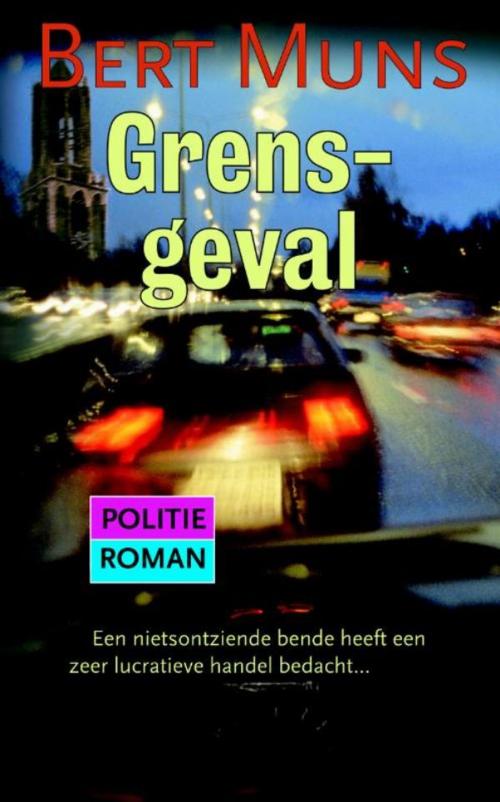 Cover of the book Grensgeval by Bert Muns, Luitingh-Sijthoff B.V., Uitgeverij