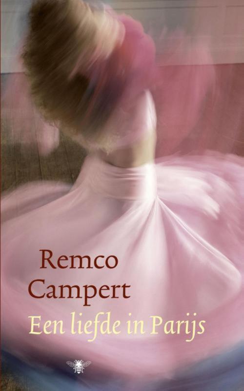 Cover of the book Een liefde in Parijs by Remco Campert, Bezige Bij b.v., Uitgeverij De