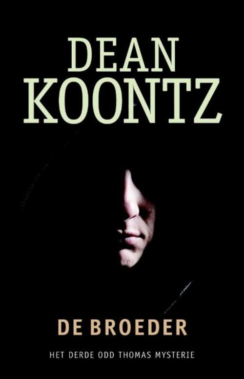 Cover of the book De broeder by Dean R. Koontz, Luitingh-Sijthoff B.V., Uitgeverij