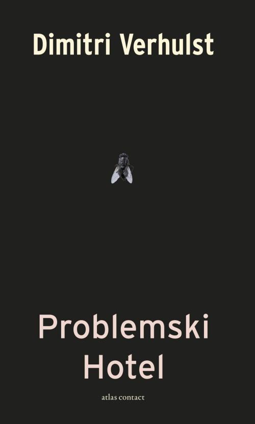 Cover of the book Problemski hotel by Dimitri Verhulst, Atlas Contact, Uitgeverij