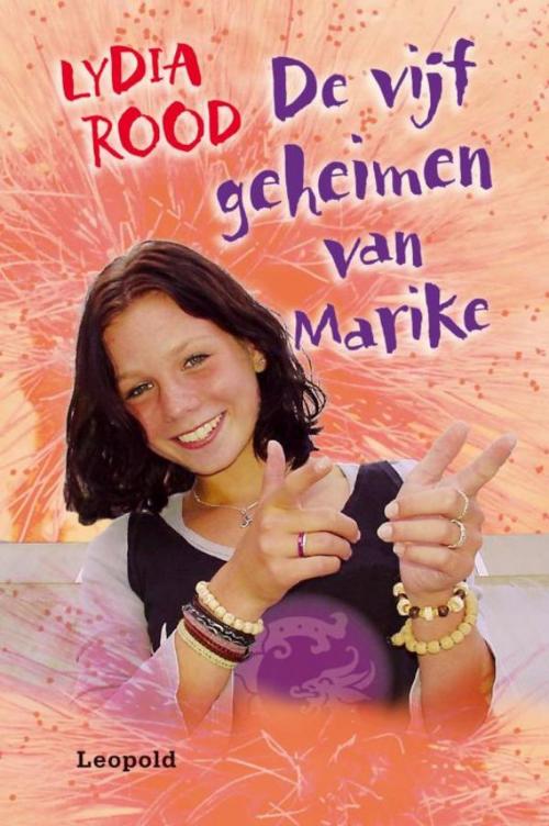 Cover of the book De vijf geheimen van Marike by Lydia Rood, WPG Kindermedia