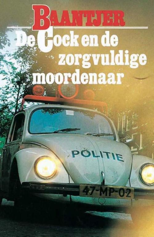 Cover of the book De Cock en de zorgvuldige moordenaar by A.C. Baantjer, VBK Media