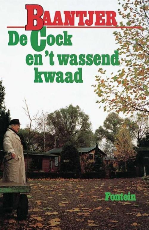 Cover of the book De Cock en 't wassend kwaad by A.C. Baantjer, VBK Media
