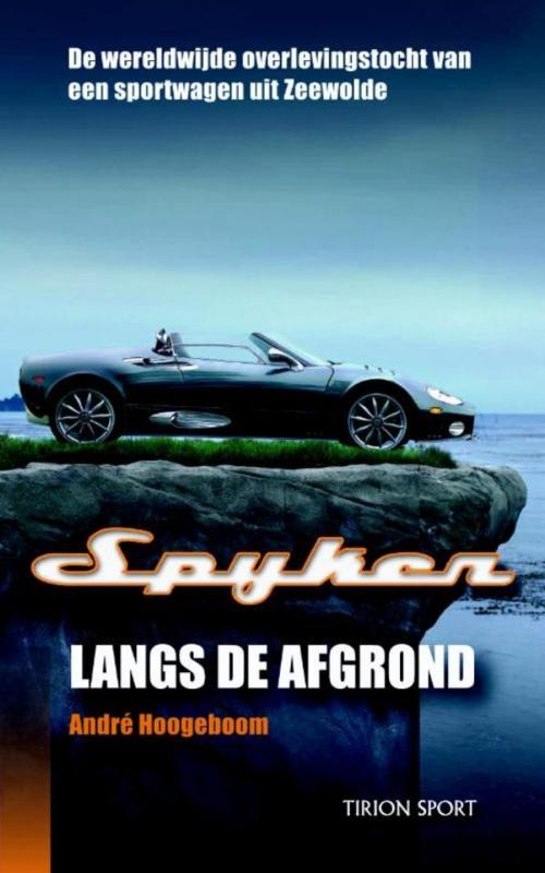 Cover of the book Spyker by André Hoogeboom, VBK Media
