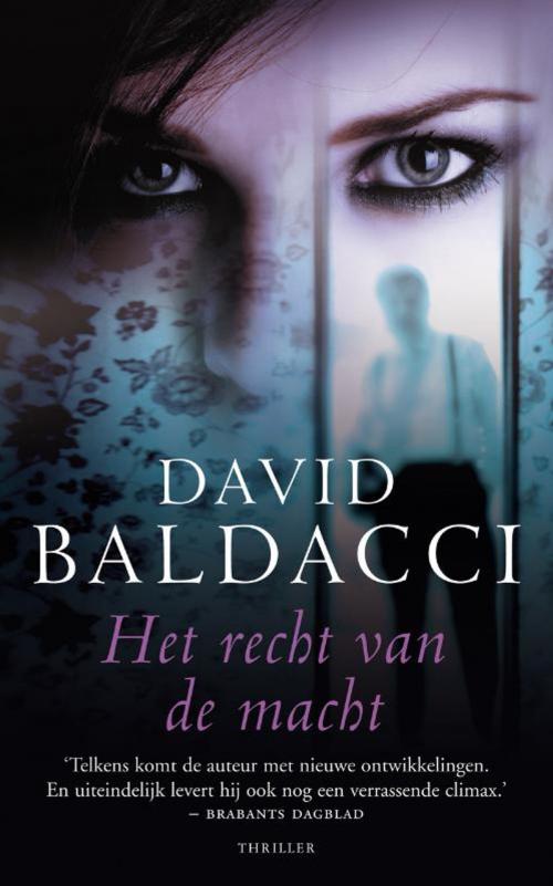 Cover of the book Het recht van de macht by David Baldacci, Bruna Uitgevers B.V., A.W.