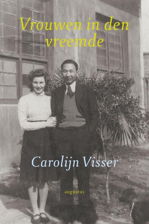 Cover of the book Vrouwen in den vreemde by Carolijn Visser, Atlas Contact, Uitgeverij