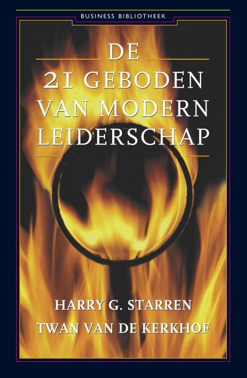 Cover of the book De 21 geboden van modern leiderschap by Twan van de Kerkhof, Harry G. Starren, Atlas Contact, Uitgeverij