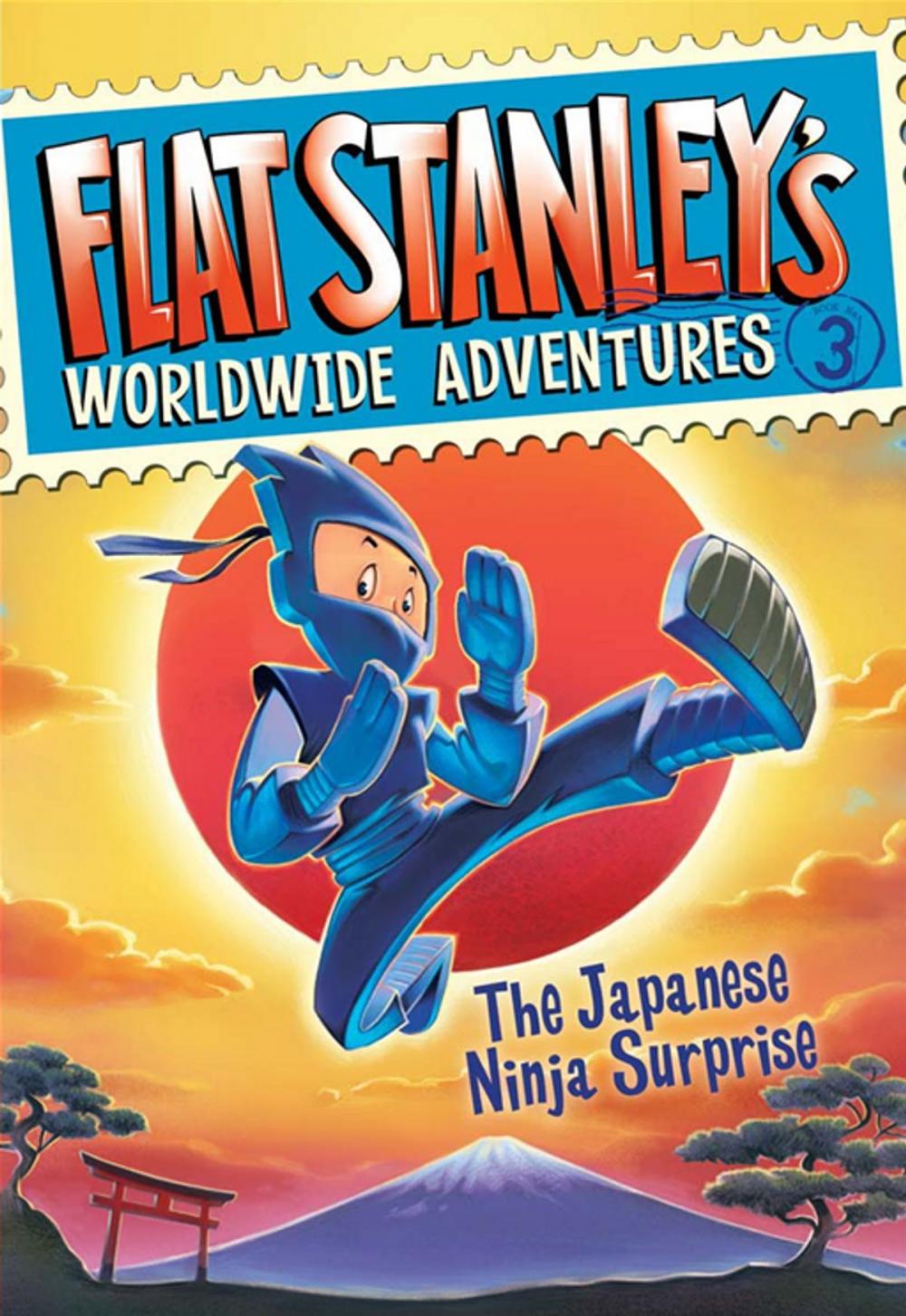 Big bigCover of Flat Stanley's Worldwide Adventures #3: The Japanese Ninja Surprise