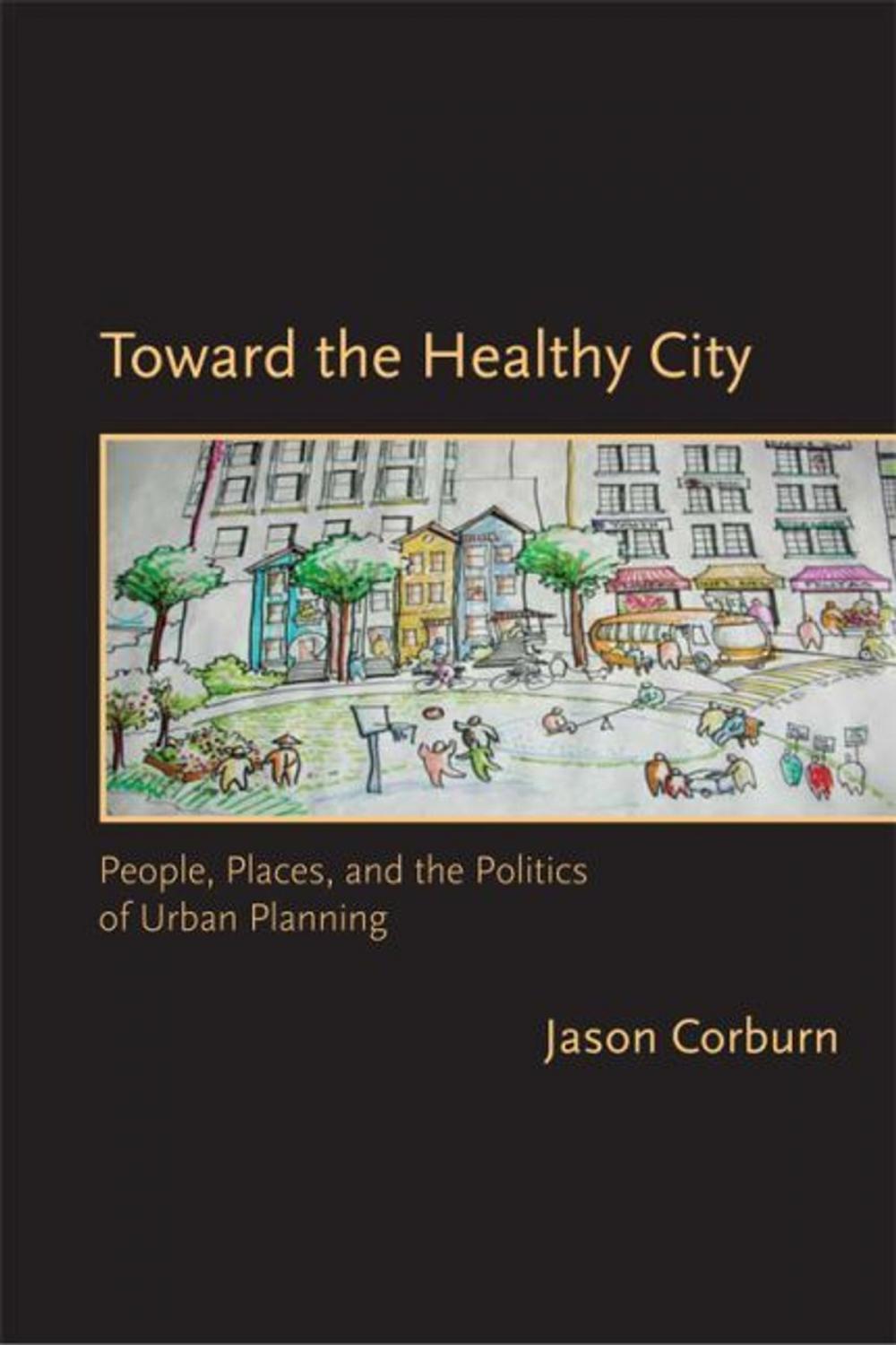 Big bigCover of Toward the Healthy City