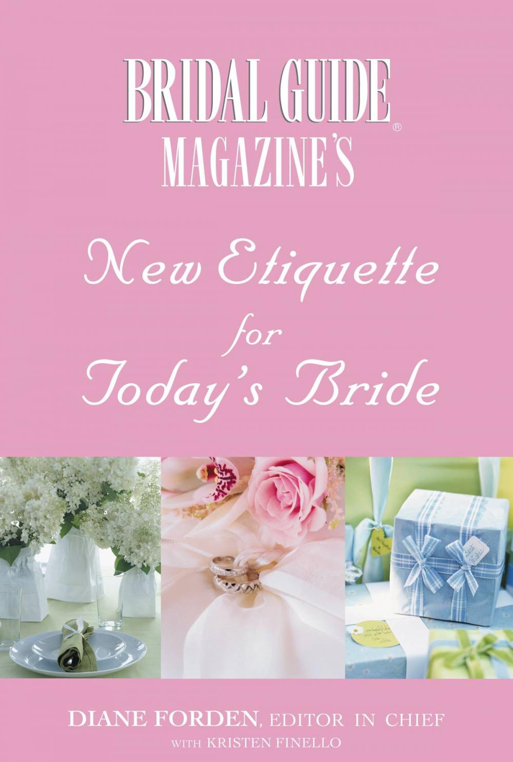 Big bigCover of Bridal Guide (R) Magazine's New Etiquette for Today's Bride