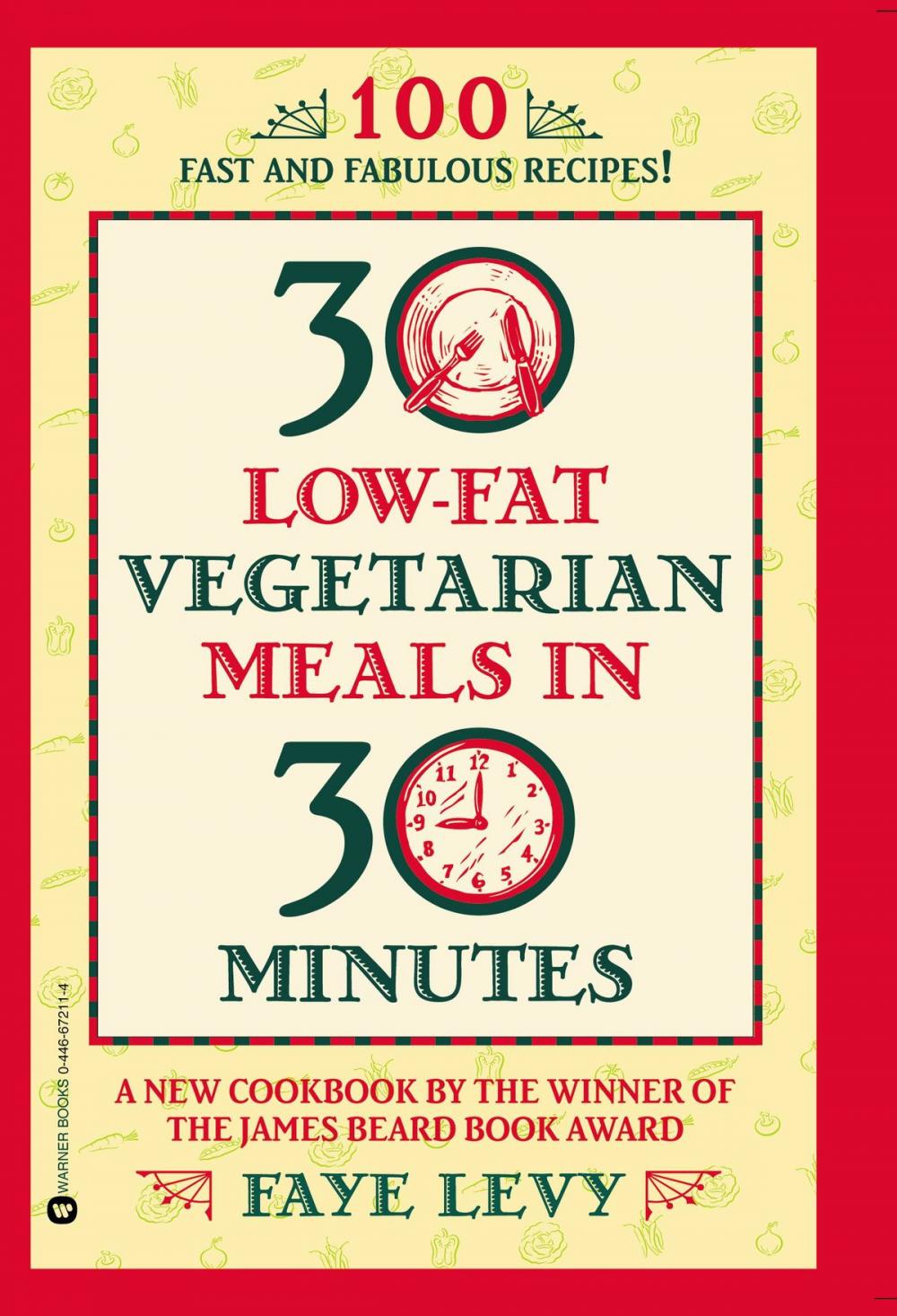 Big bigCover of 30 Low-Fat Vegetarian Meals in 30 Minutes