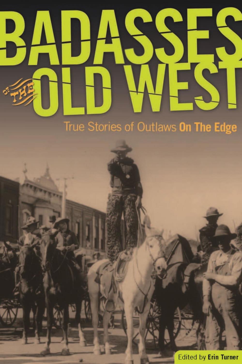 Big bigCover of Badasses of the Old West