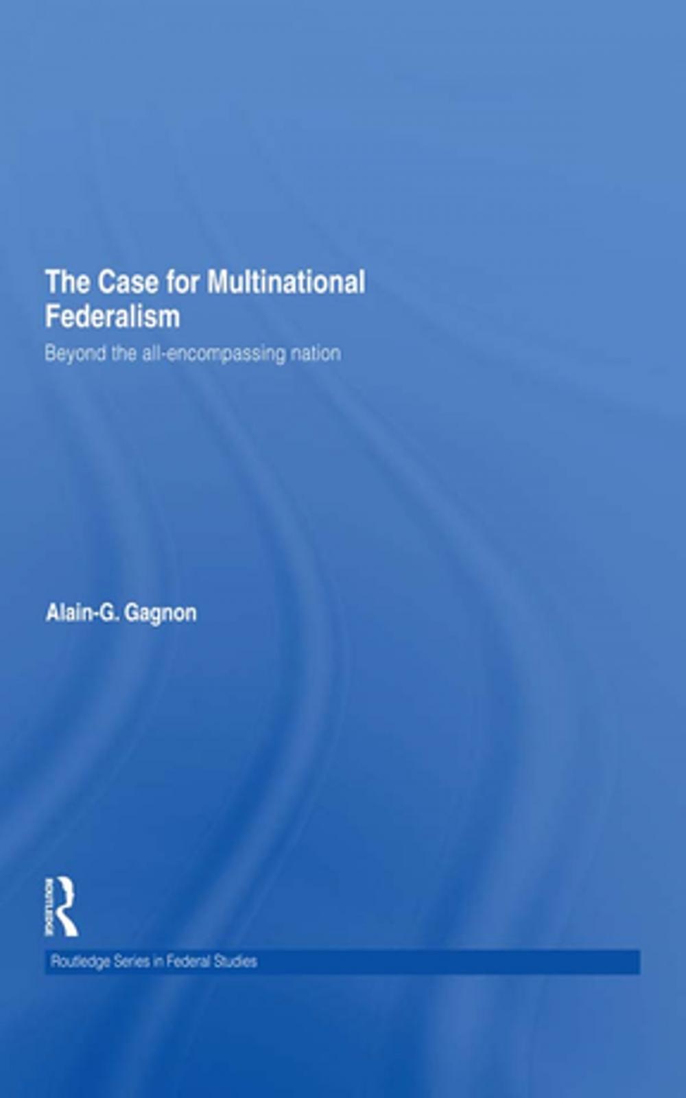 Big bigCover of The Case for Multinational Federalism