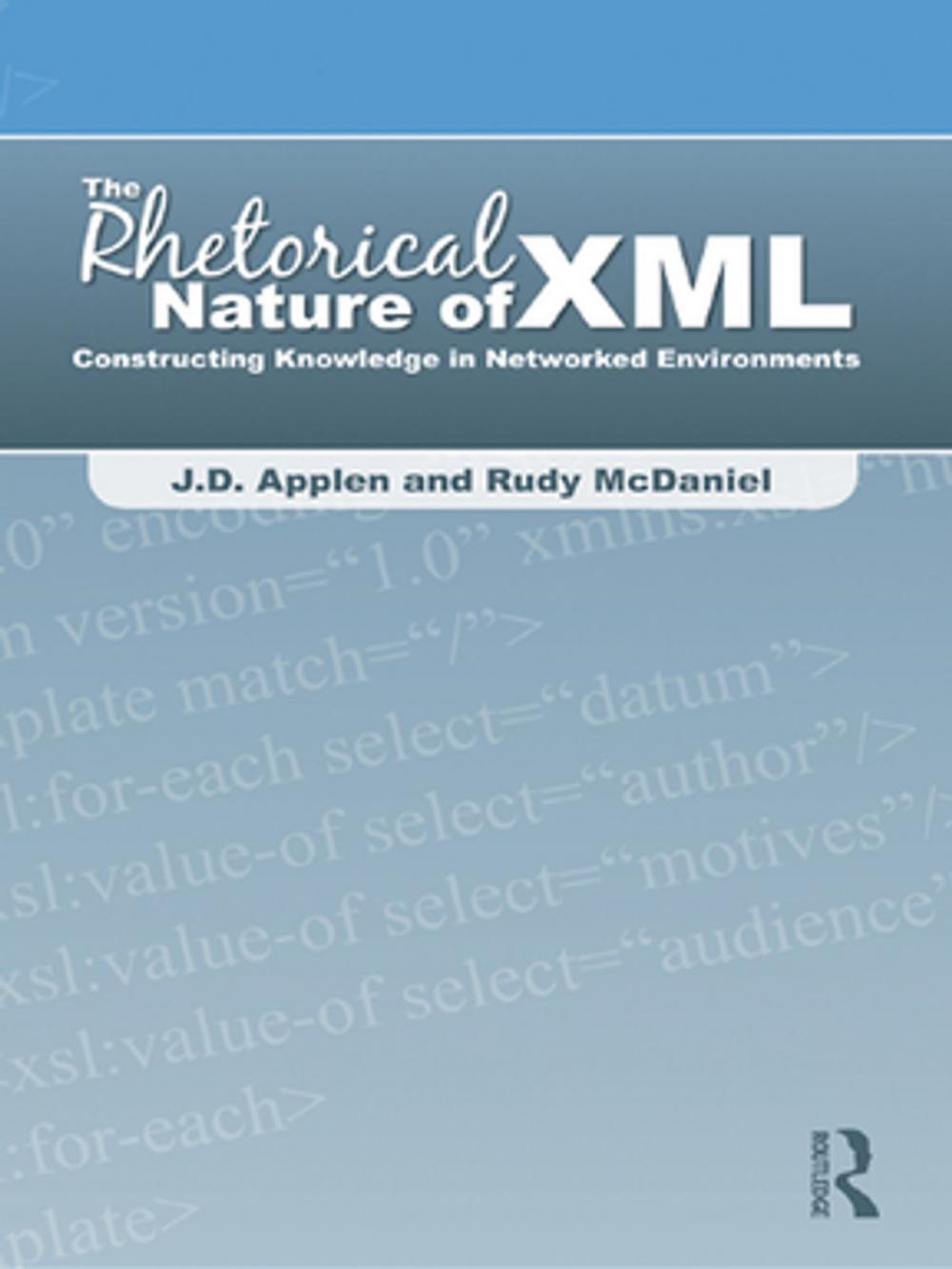 Big bigCover of The Rhetorical Nature of XML