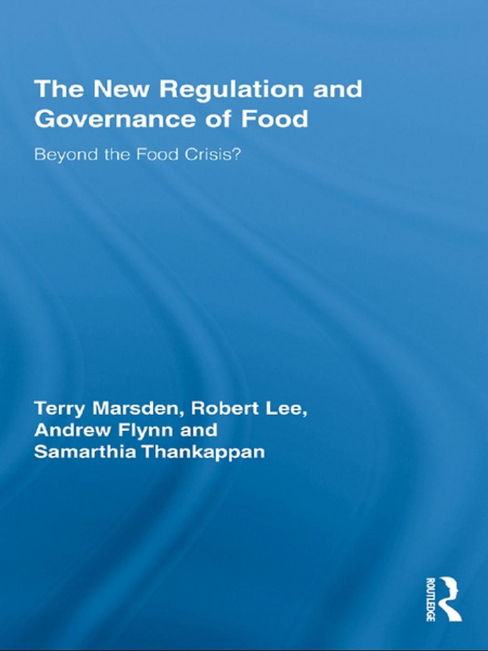 Big bigCover of The New Regulation and Governance of Food