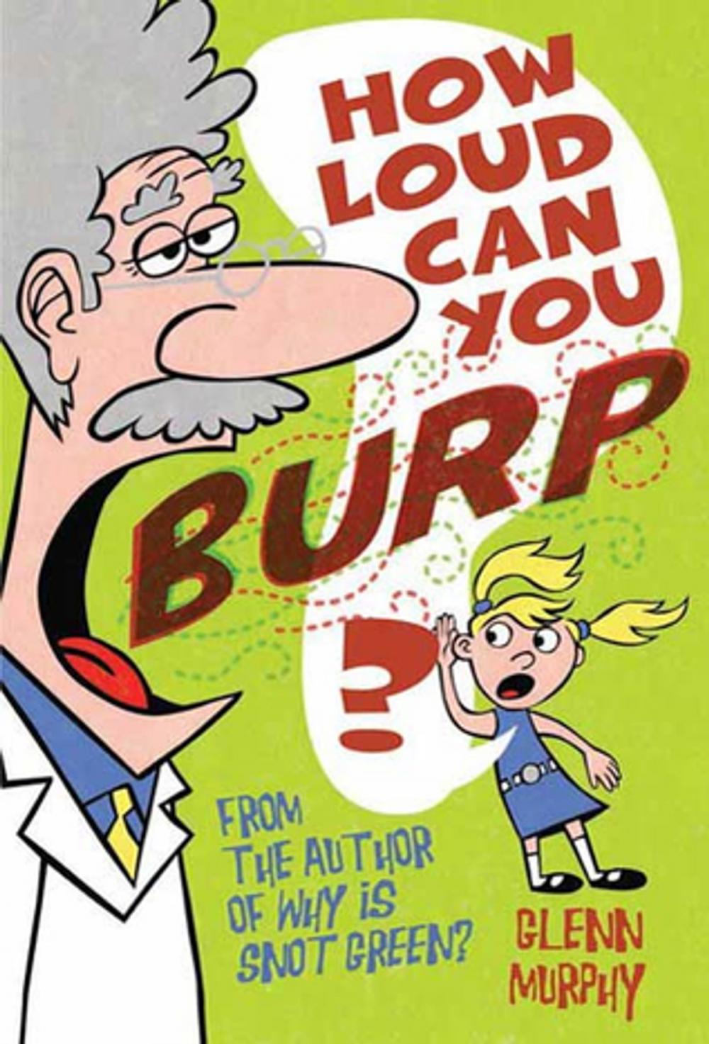 Big bigCover of How Loud Can You Burp?