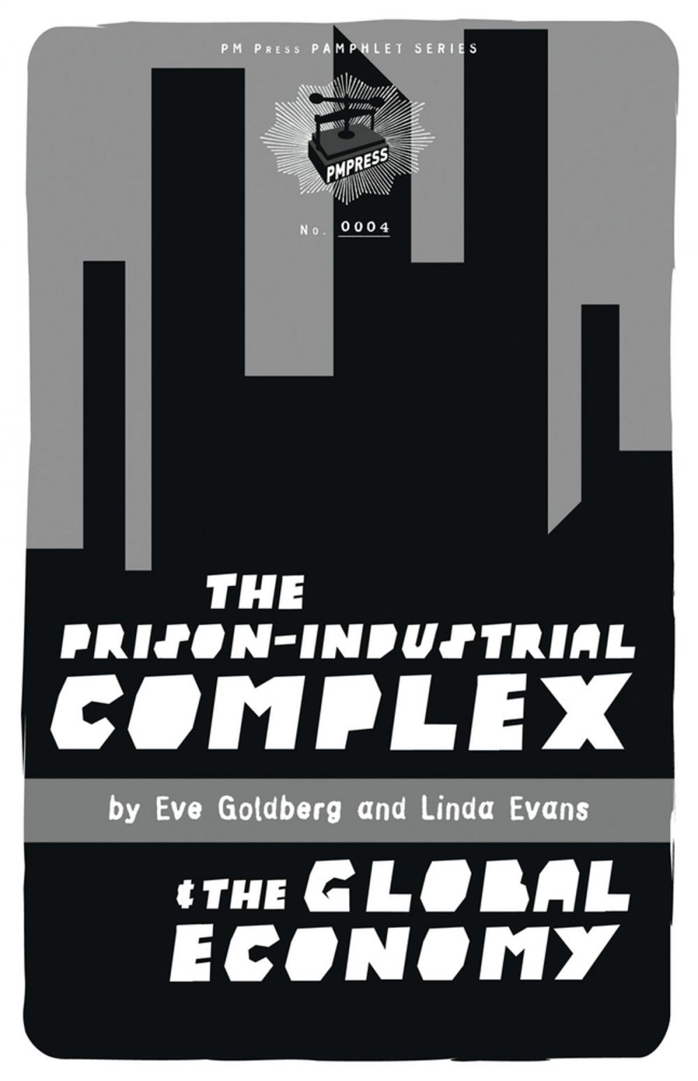 Big bigCover of The Prison-Industrial Complex & the Global Economy