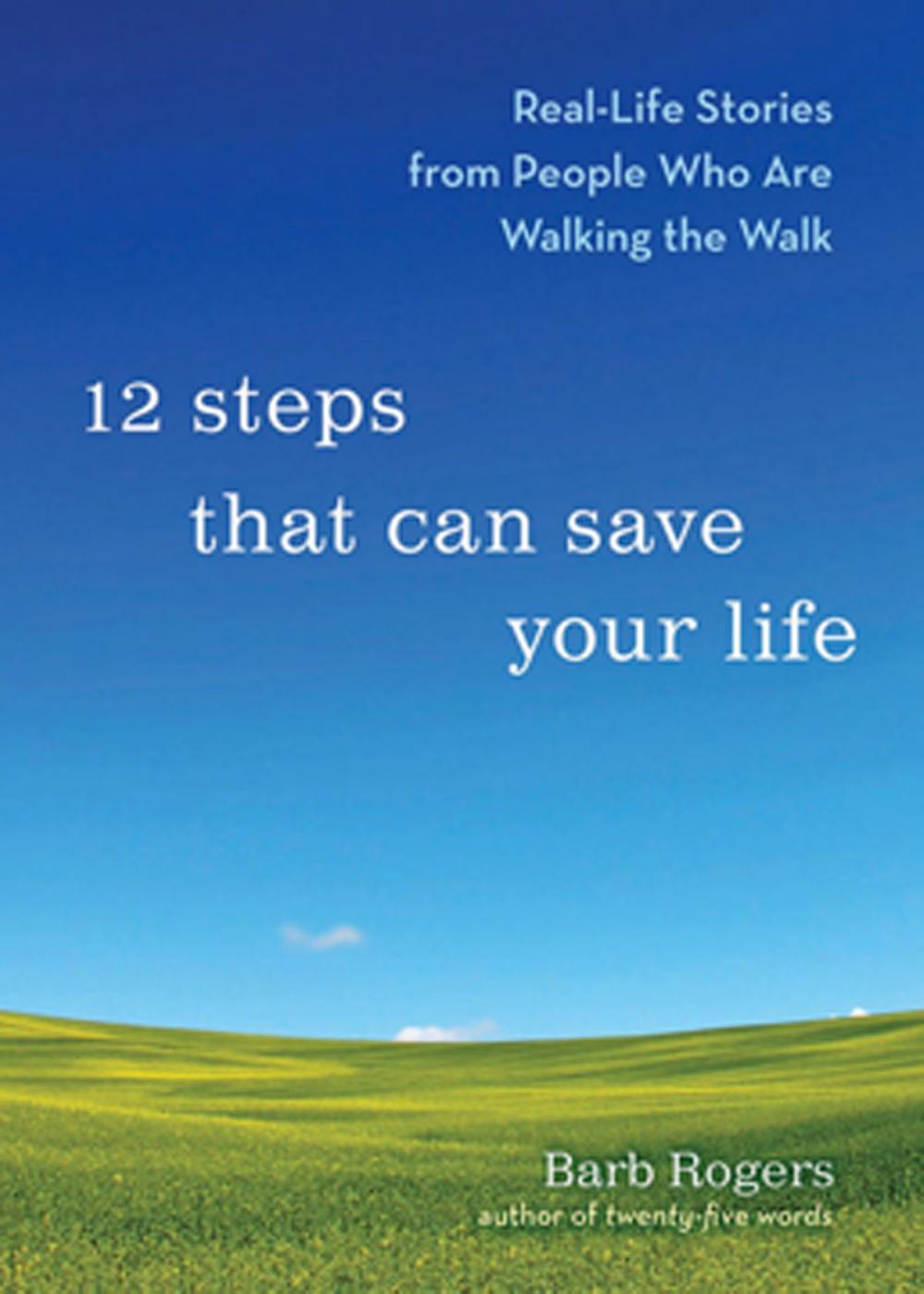 Big bigCover of 12 Steps That Can Save Your Life