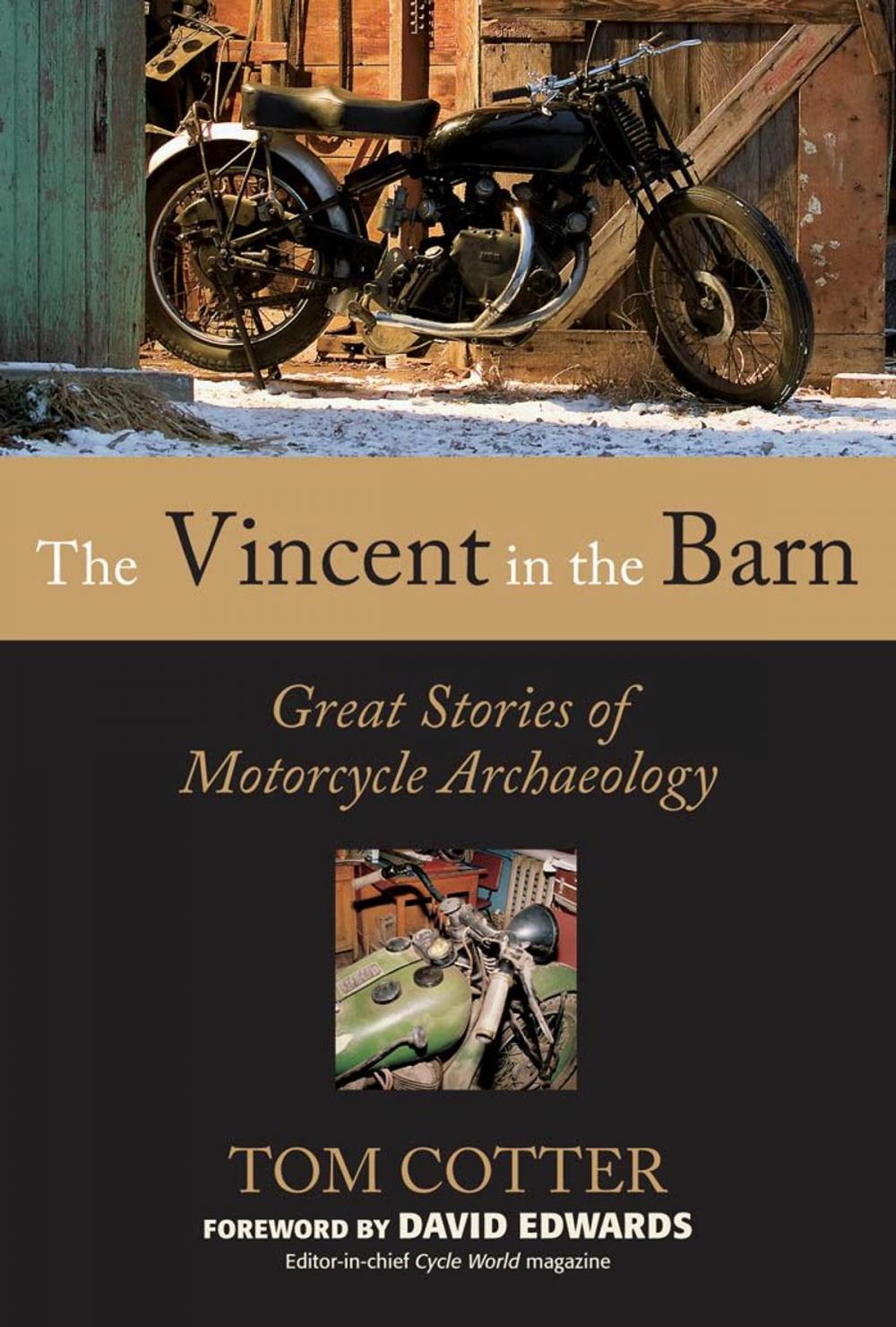 Big bigCover of The Vincent in the Barn: Great Stories of Motorcycle Archaeology